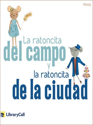 cover image of La ratoncita del campo y la ratoncita de la ciudad